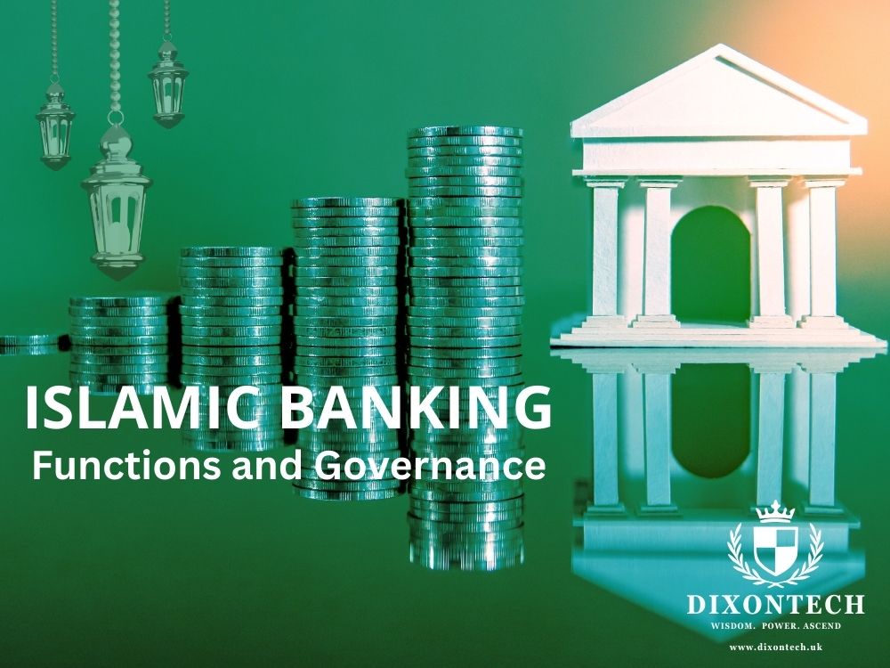 Islamic Banking - Functions and Governance
